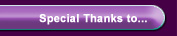 Special Thanks to...
